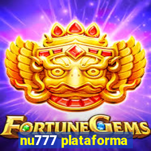 nu777 plataforma